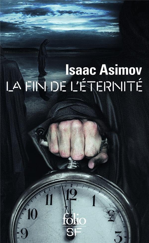 La fin de l'éternité - Isaac Asimov - FolioSF