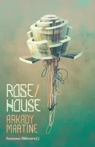 Rose House de Martine Arkady © éditions J'ai Lu Nouveaux Millénaires