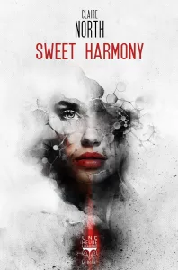Sweet Harmony de Claire North © éditions Le Bélial