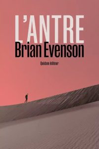 L'antre de Brian Everson - Quidam Editeur